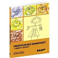 Predčitateľská gramotnosť: Námety a aktivity - Jana Oriešková; Milena Lučivjanská