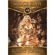 Srdce zimy: Kolo času 9 - Robert Jordan