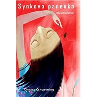 Synkova panenka: tchajwanská próza - Chuang Čchun-ming