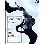 Rty na sněhu - Vladimír Binar