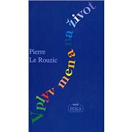 Vplyv mena na život - Prierre Le Rouzic