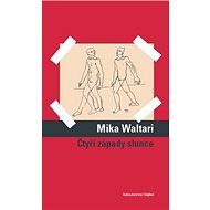 Čtyři západy slunce - Mika Waltari