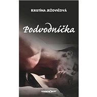 Podvodníčka - Kristína Ježovičová