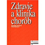 Zdravie a klinika chorôb - Katarína Kopecká; Petr Kopecký