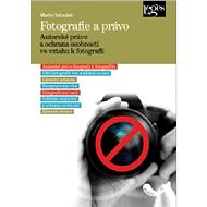 Fotografie a právo - Martin Valoušek
