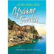 Krásne trosky - Jess Walter