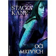 Oči mrtvých - Stacia Kane