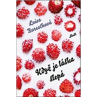 Když je láska slepá - Luisa Bureschová