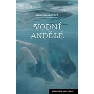 Vodní andělé - Mons Kallentoft