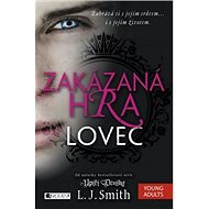 Zakázaná hra Lovec - L. J. Smith