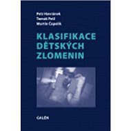 Klasifikace dětských zlomenin - Petr Havránek; Tomáš Pešl; Martin Čepelík