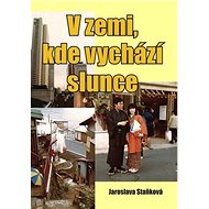 V zemi, kde vychází slunce - 