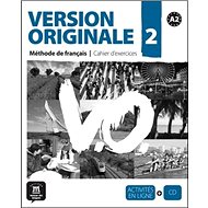 Version Originale 2 Cahier d'exercices + CD: Méthode de francais - 