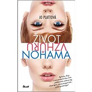 Život vzhůru nohama - Jo Plattová