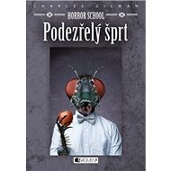 Horror School Podezřelý šprt - Eugene Smith; Charles Gilman