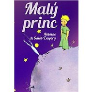 Malý princ - Antoine de Saint-Exupery