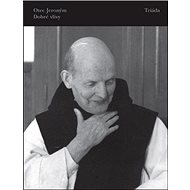 Otec Jeroným: Dobré vlivy - Oldřich Selucký
