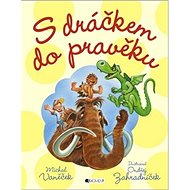 S dráčkem do pravěku - Michal Vaněček
