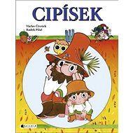Cipísek - Václav Čtvrtek; Radek Pilař