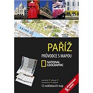 Paříž: Průvodce s mapou NG - 