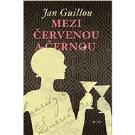 Mezi červenou a černou - Jan Guillou