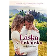 Láska v Toskánsku - Lisa Dickenson