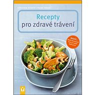 Recepty pro zdravé trávení - Frauke Ubrich; Christiane Schäfer