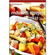 Redukční recepty...bez lepku... - Olga Mengerová
