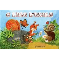 O lese veselo - Jozef Pavlovič