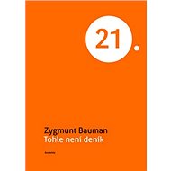 Tohle není deník - Zygmunt Baumann