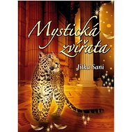 Mystická zvířata - Jitka Saniová