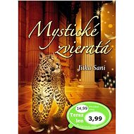 Mystické zvieratá - Jitka Saniová