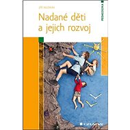 Nadané děti a jejich rozvoj - Jiří Mudrák