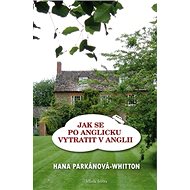 Jak se po anglicku vytratit - Hana Whitton