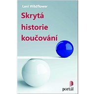 Skrytá historie koučování - Leni Wildflower