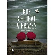 Kde se líbat v Praze - 