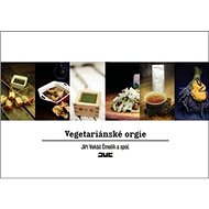Vegetariánské orgie - Jiří Vokáč Čmolík