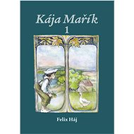 Kája Mařík 1 - Felix Háj