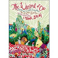 The Wizard of Oz - Lyman Frank Baum
