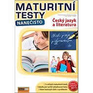 Maturitní testy nanečisto Český jazyk a literatura - 