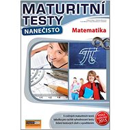 Maturitní testy nanečisto Matematika - collective of authors