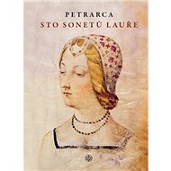 Sto sonetů Lauře - Francesco Petrarca