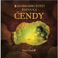 3. Dobrodružství pavouka Čendy - Pavel Čech