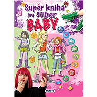 Super kniha pre super baby - 