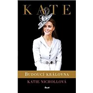 Kate Budoucí královna - 