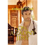 On, a žádný jiný - Katherine O´Neal