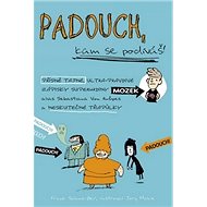 Padouch, kam se podíváš - Frank Schmeisser