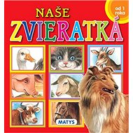 Naše zvieratká - 