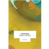 Nápady svaté Kláry - Pavel Kohout