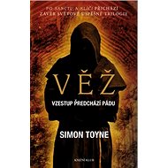 Věž: Vzestup předchází pádu - 